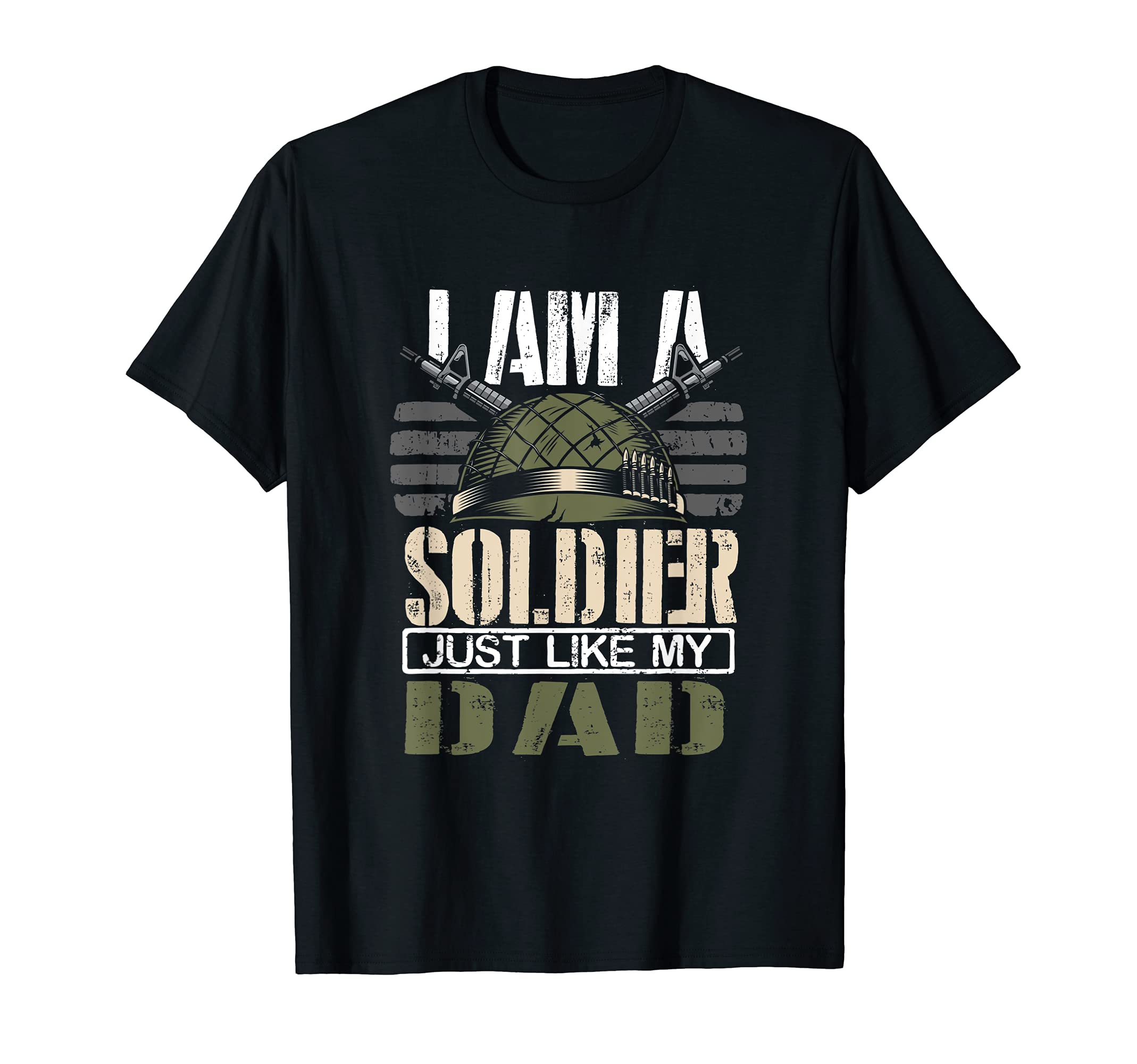 Military Family I Am Soldier Just T-Shirt - Fun Novelty Design for Adults - T-Shirt, Sweatshirt, Hoodie
