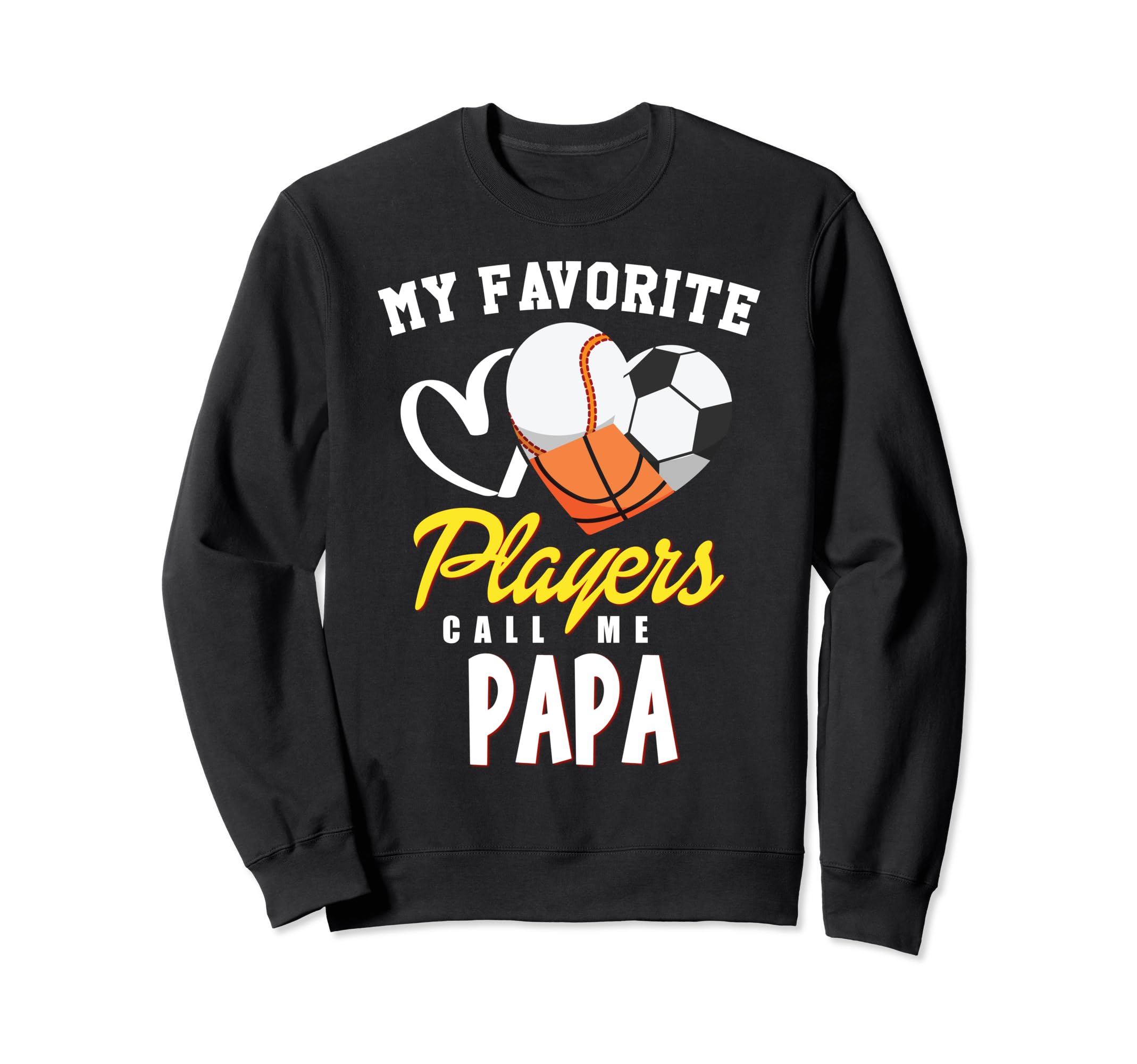 My Favorite Players Baseball Soccer Sweatshirt - Trendy Graphic Unisex - T-Shirt, Sweatshirt, Hoodie