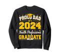 Proud Dad 2024 Health Professions Sweatshirt - Custom Art Print for Adults - T-Shirt, Sweatshirt, Hoodie