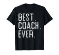 Best Coach Ever Fathers Day Gift T-Shirt - Casual Everyday Wear for Adults - T-Shirt, Sweatshirt, Hoodie