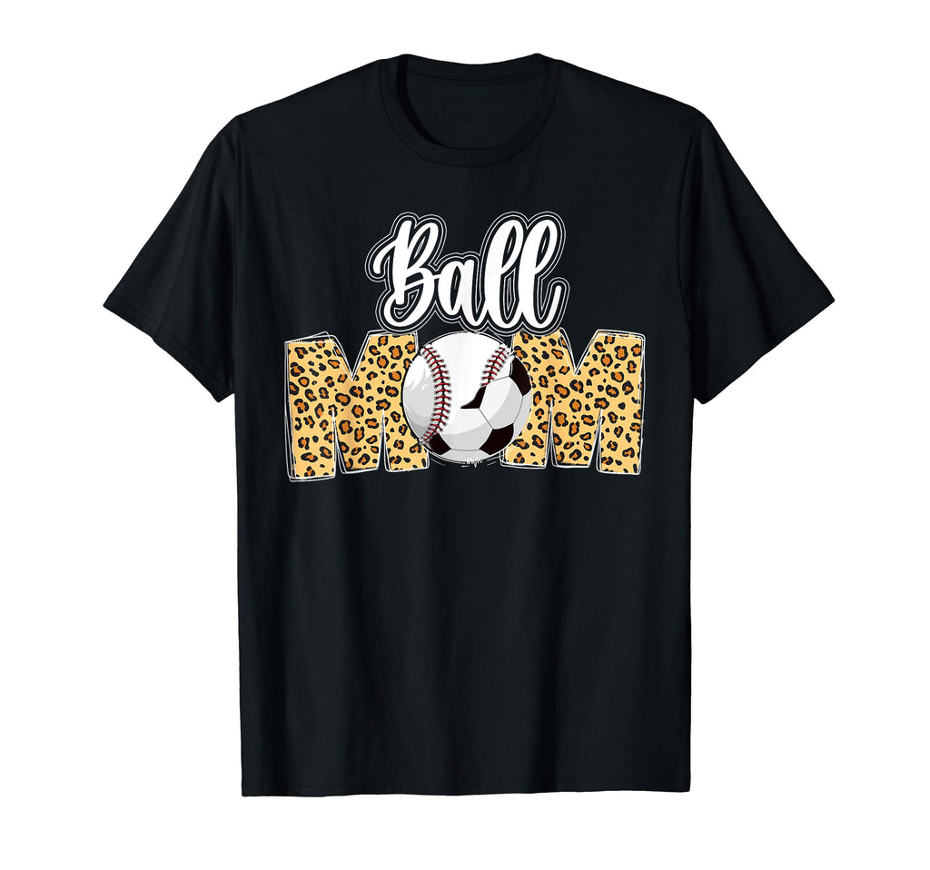 Ball Mom Soccer Baseball Mom T-Shirt - Minimalist Print for Adults - T-Shirt, Sweatshirt, Hoodie