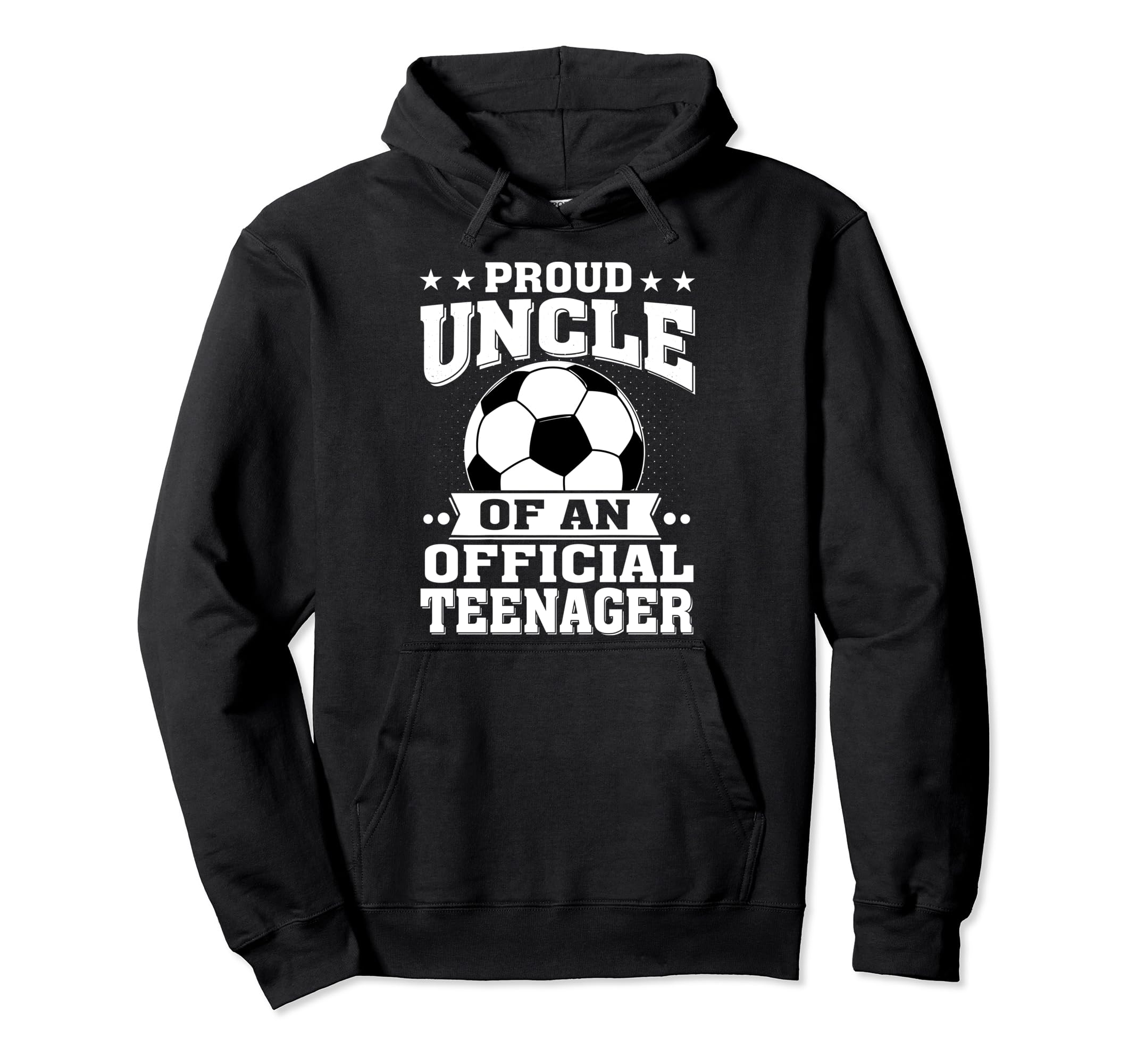 Proud Uncle Teenager 13Th Birthday Soccer Hoodie - Trendy Graphic Unisex - T-Shirt, Sweatshirt, Hoodie