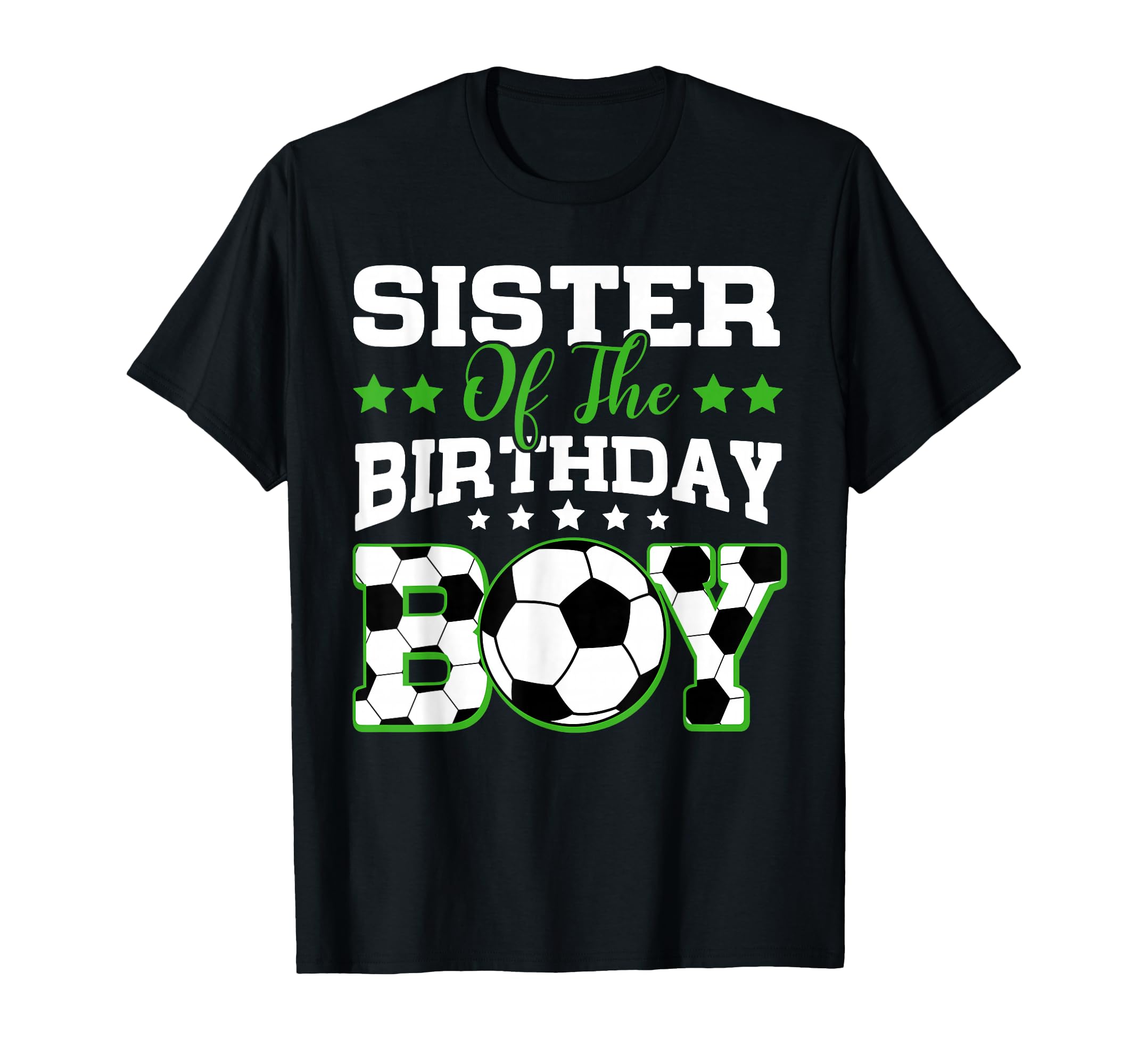 Sister Birthday Soccer Family Matching T-Shirt - Custom Art Print Unisex - T-Shirt, Sweatshirt, Hoodie