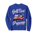 Golf Cart Princess Golfing Sweatshirt - Casual Everyday Wear for Adults - T-Shirt, Sweatshirt, Hoodie