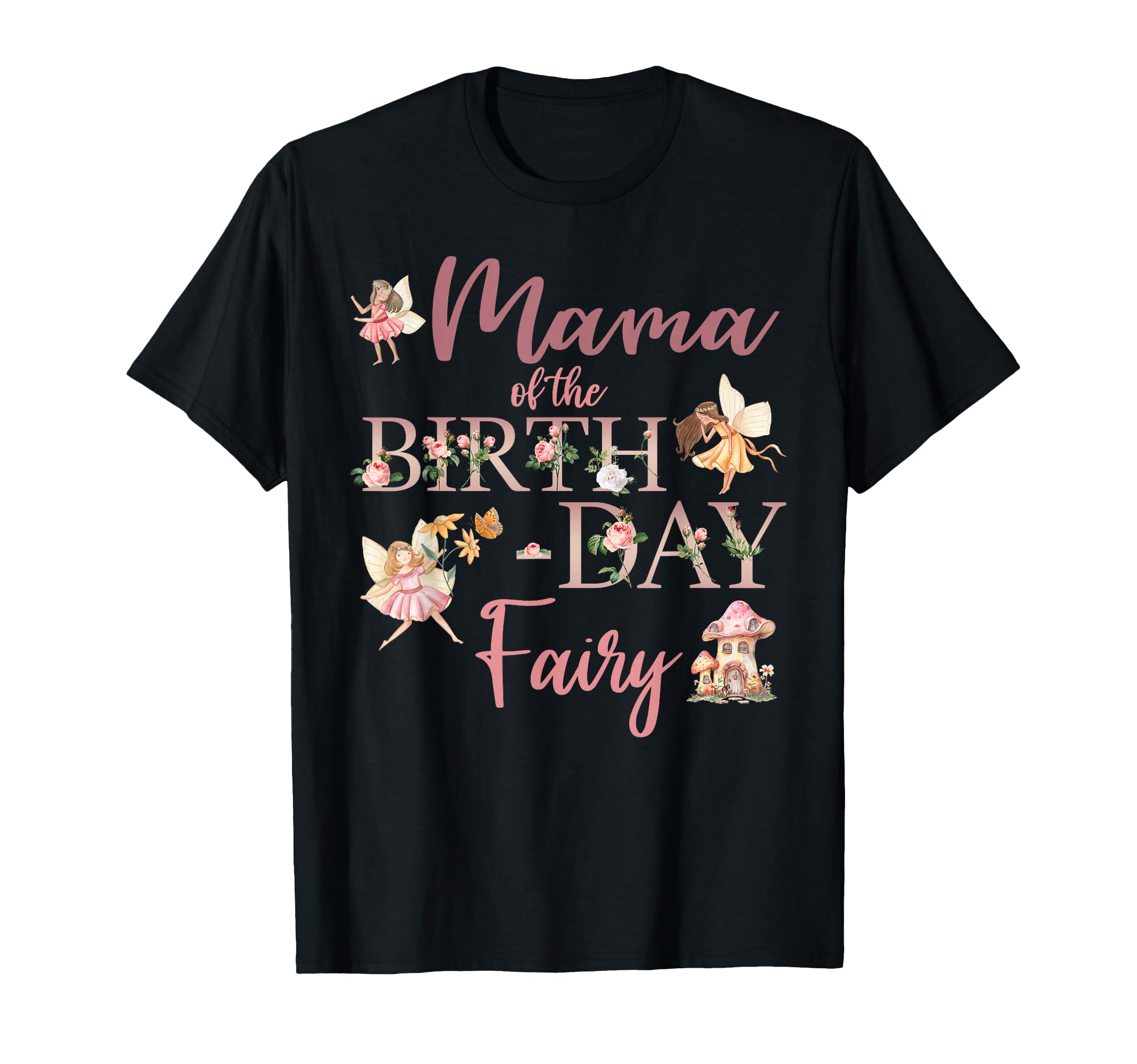 Mama Birthday Fairy First Birthday T-Shirt - Custom Art Print Unisex - T-Shirt, Sweatshirt, Hoodie