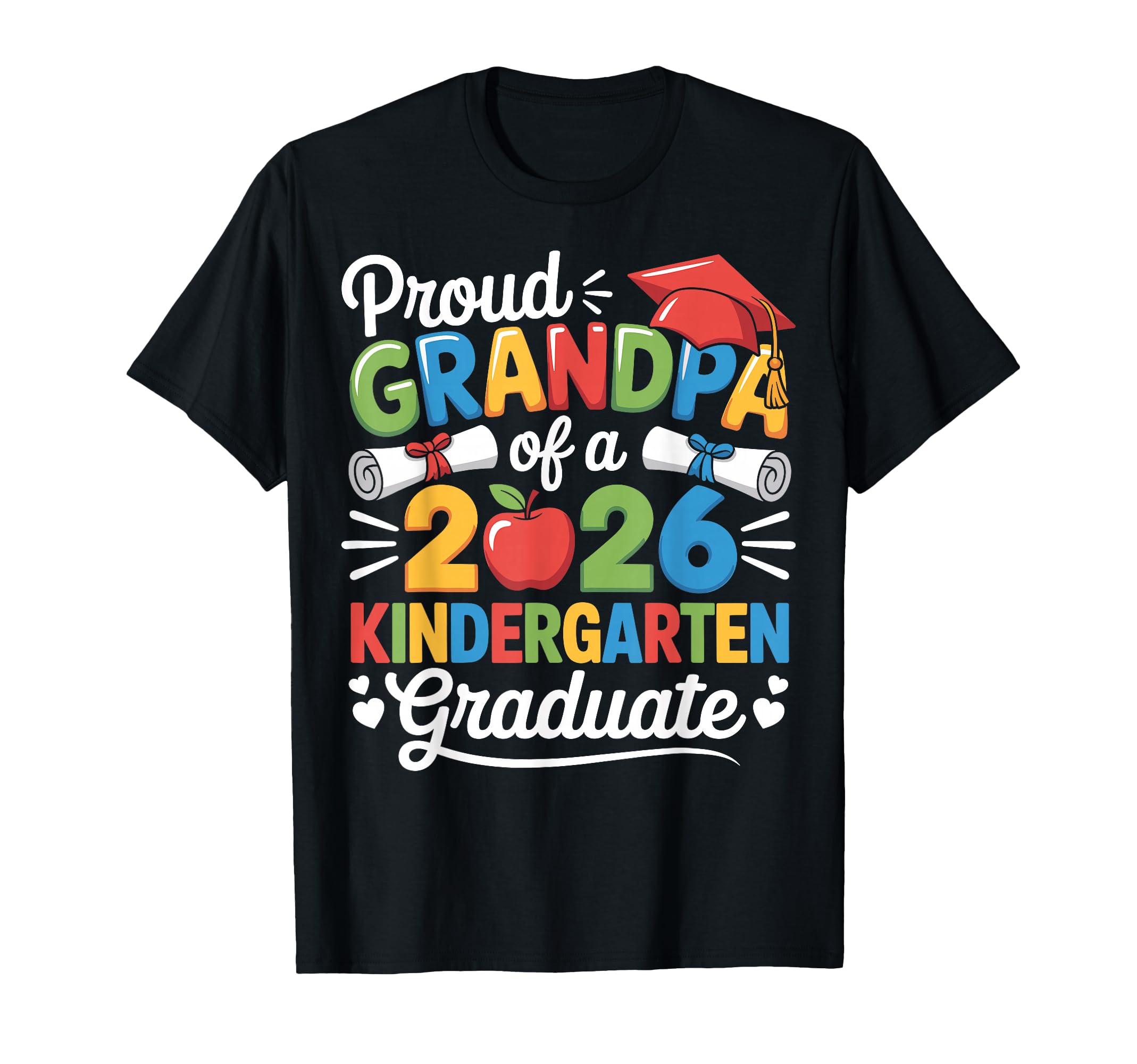 Graduation Proud Grandpa 2026 T-Shirt - Streetwear Style Men Women - T-Shirt, Sweatshirt, Hoodie