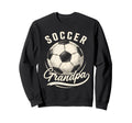 Soccer Grandpa Proud Soccer Player Sweatshirt - Unique Graphic for Adults - T-Shirt, Sweatshirt, Hoodie