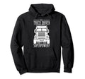 Im Truck Driver Whats Your Superpower Hoodie - Trendy Graphic Unisex - T-Shirt, Sweatshirt, Hoodie