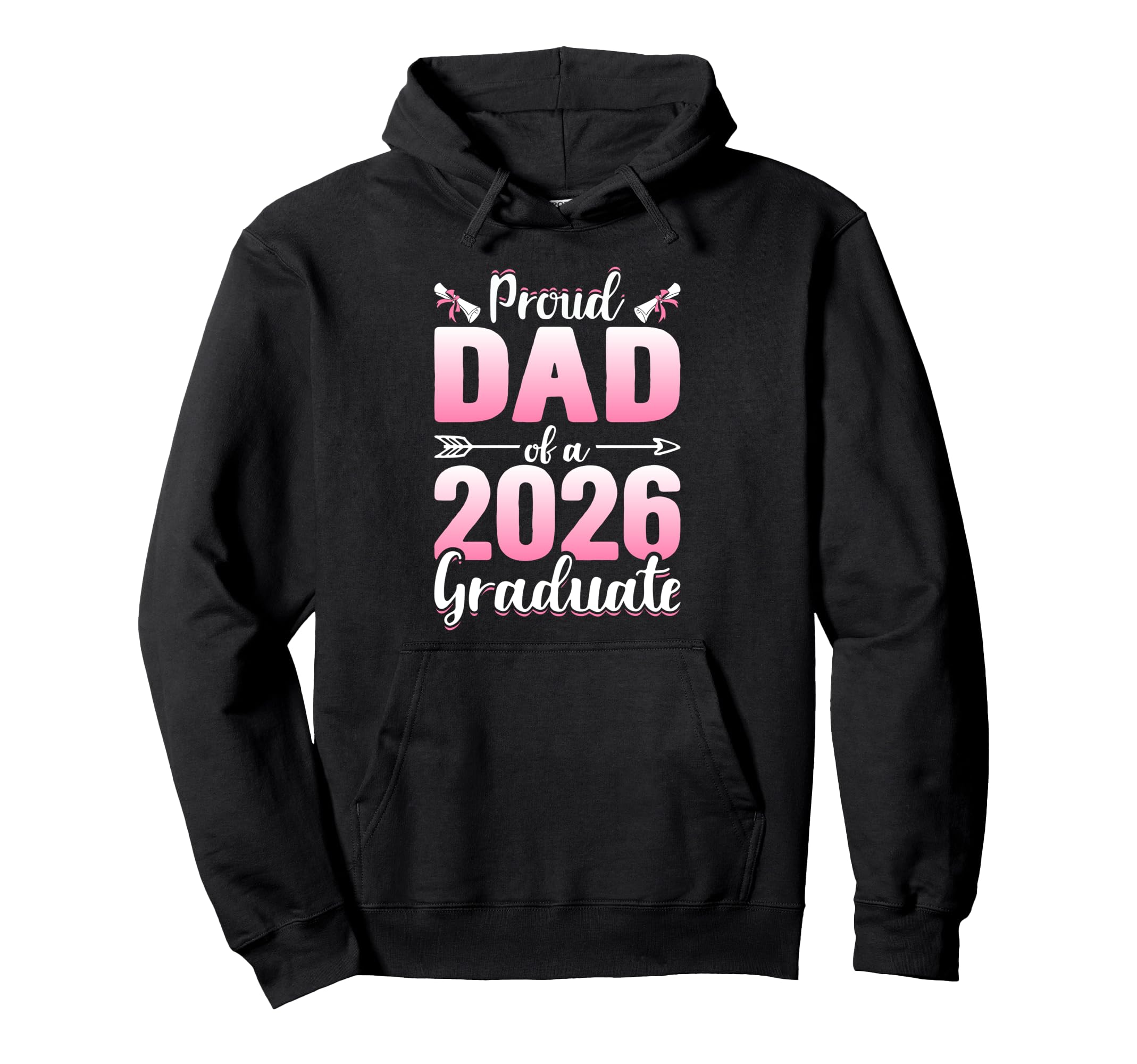 Proud Dad 2026 Graduate Senior Family Hoodie - Novelty Apparel Men Women - T-Shirt, Sweatshirt, Hoodie