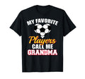 My Favorite Players Call Me Grandma Funny T-Shirt - Graphic Print Unisex - T-Shirt, Sweatshirt, Hoodie