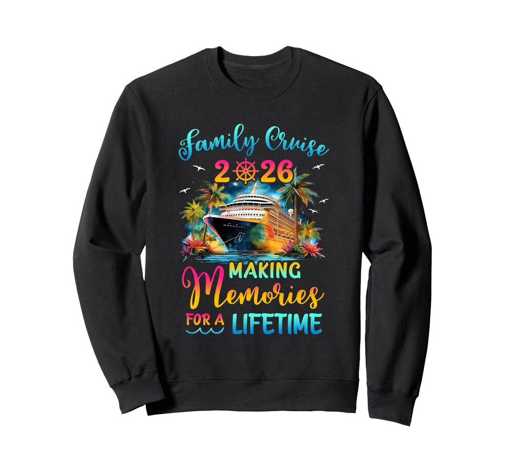 Family Cruise 2026 Family Matching Sweatshirt - Novelty Apparel for Adults - T-Shirt, Sweatshirt, Hoodie
