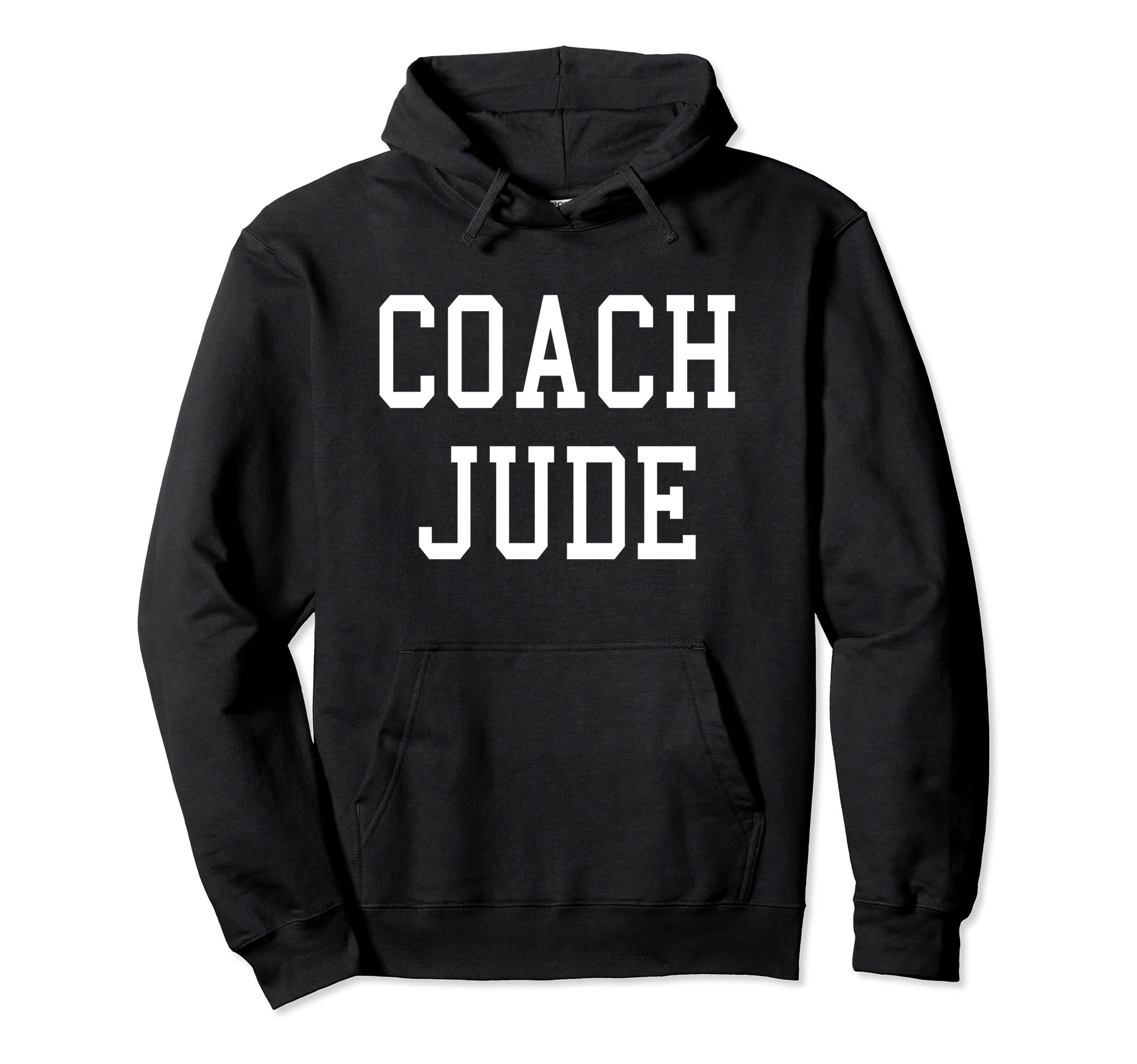 Coach Jude Custom Football Soccer Baseball Hoodie - Unique Graphic Unisex - T-Shirt, Sweatshirt, Hoodie