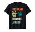 Husband Dad Pot Smoking Legend Weed T-Shirt - Fun Novelty Design Men Women - T-Shirt, Sweatshirt, Hoodie