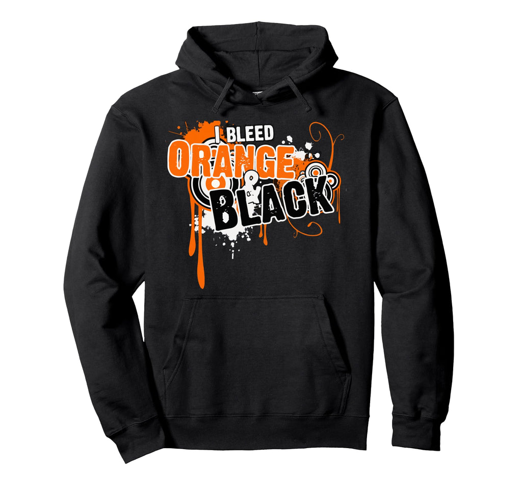 I Bleed Black Orange Sports Team Hoodie - Fun Novelty Design Men Women - T-Shirt, Sweatshirt, Hoodie