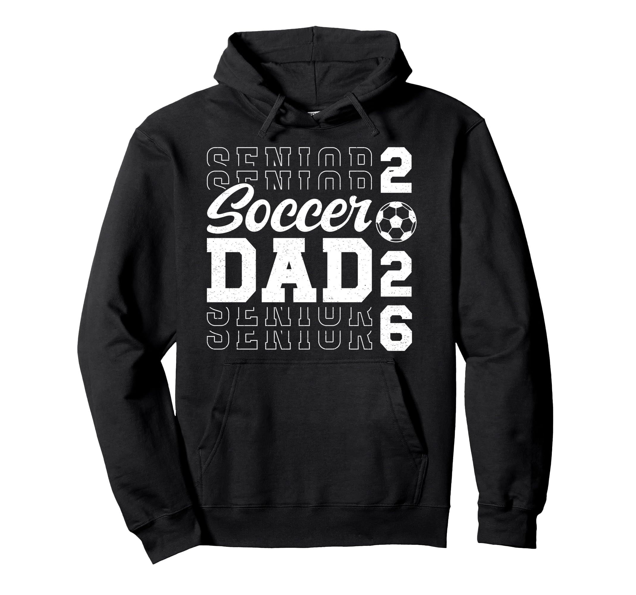 Soccer Senior Dad Soccer Player Senior Hoodie - Graphic Print Unisex - T-Shirt, Sweatshirt, Hoodie