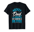 Ice Hockey Hockey Dad T-Shirt - Casual Everyday Wear Men Women - T-Shirt, Sweatshirt, Hoodie