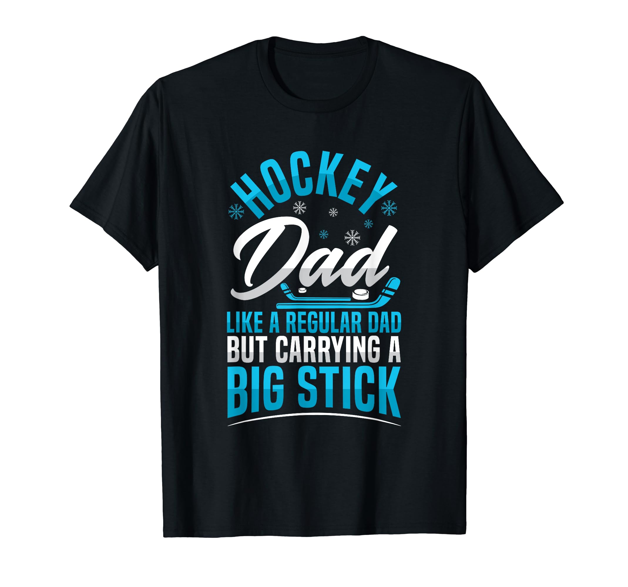 Ice Hockey Hockey Dad T-Shirt - Casual Everyday Wear Men Women - T-Shirt, Sweatshirt, Hoodie