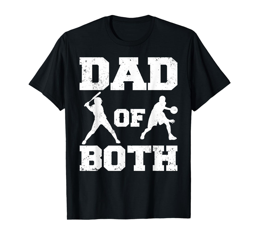 Dad Both Funny Baseball T-Shirt - Casual Everyday Wear Men Women - T-Shirt, Sweatshirt, Hoodie