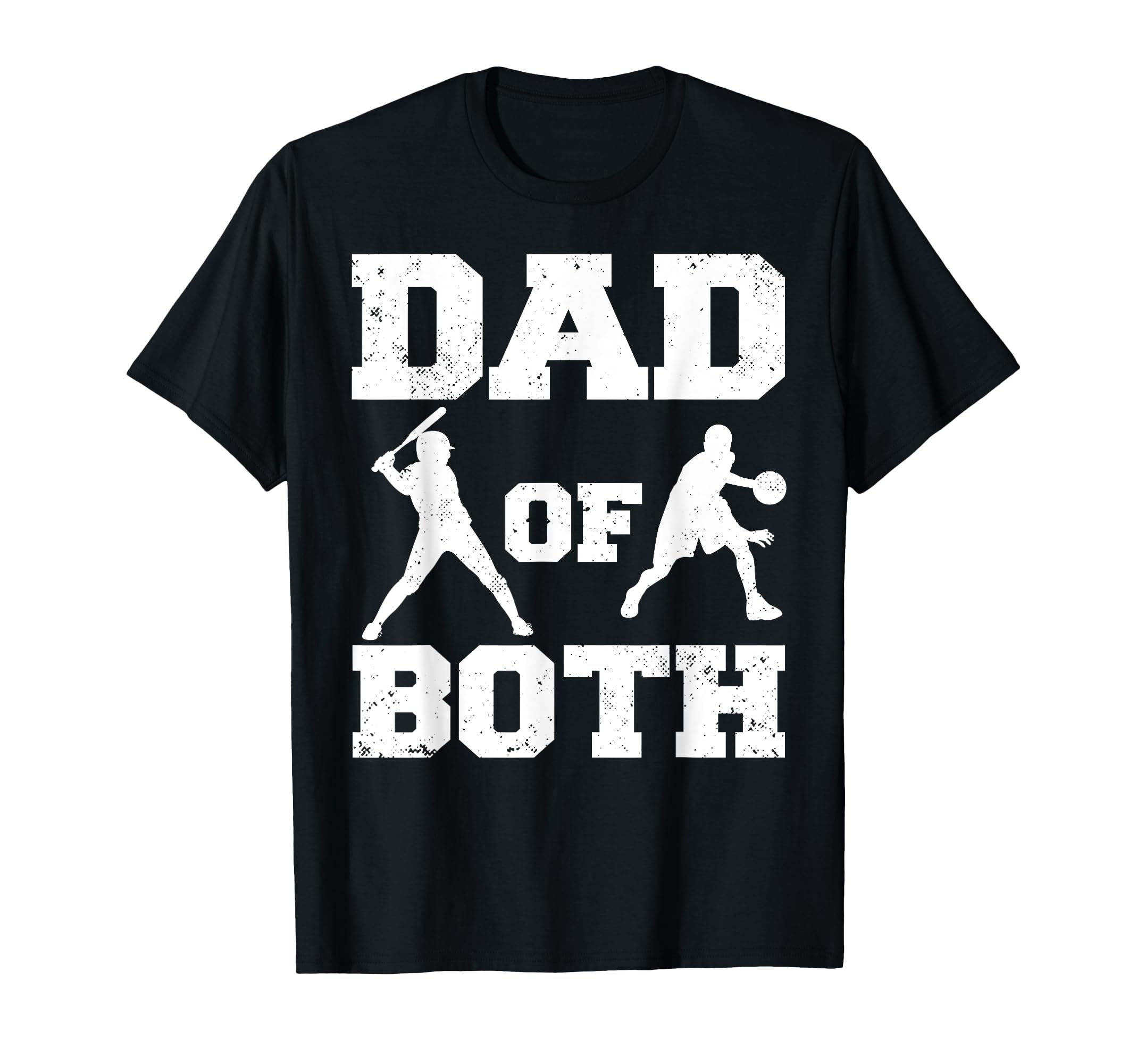 Dad Both Funny Baseball T-Shirt - Casual Everyday Wear Men Women - T-Shirt, Sweatshirt, Hoodie