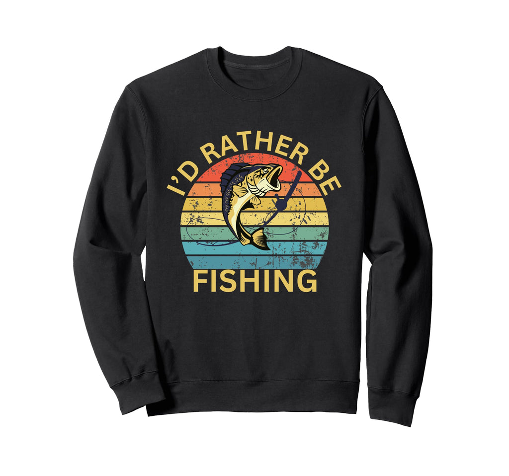 Funny Id Rather Be Bass Fishing Sweatshirt - Novelty Apparel for Adults - T-Shirt, Sweatshirt, Hoodie