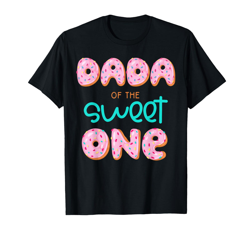 Dada Sweet One First Birthday Matching T-Shirt - Trendy Graphic Unisex - T-Shirt, Sweatshirt, Hoodie