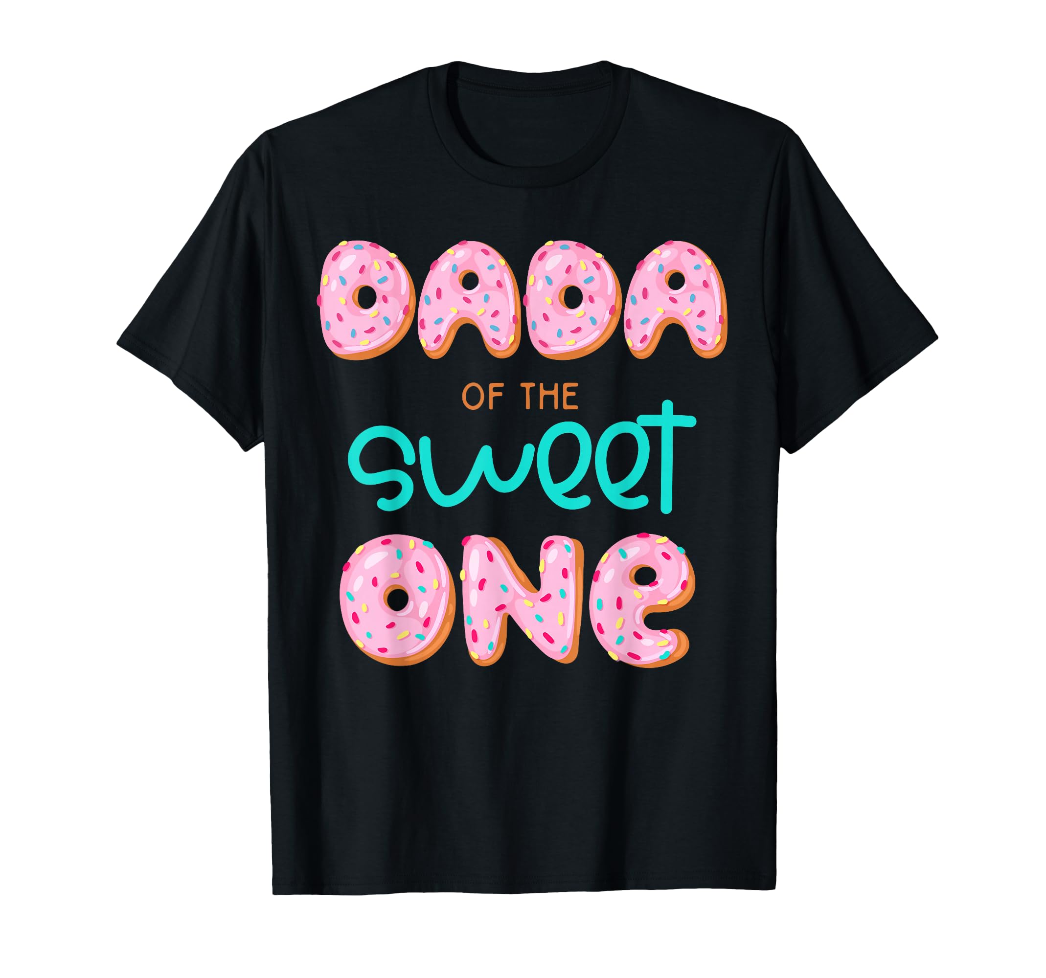 Dada Sweet One First Birthday Matching T-Shirt - Trendy Graphic Unisex - T-Shirt, Sweatshirt, Hoodie