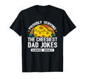 Funny Dad Joke Puns Dad Jokes Since T-Shirt - Novelty Apparel Men Women - T-Shirt, Sweatshirt, Hoodie