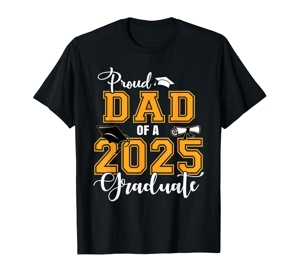 Proud Dad 2025 Graduate Class 2025 T-Shirt - Aesthetic Graphic for Adults - T-Shirt, Sweatshirt, Hoodie