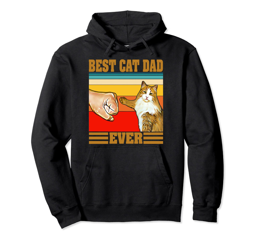 Best Cat Dad Ever Funny Cat Daddy Father Hoodie - Custom Art Print Unisex - T-Shirt, Sweatshirt, Hoodie
