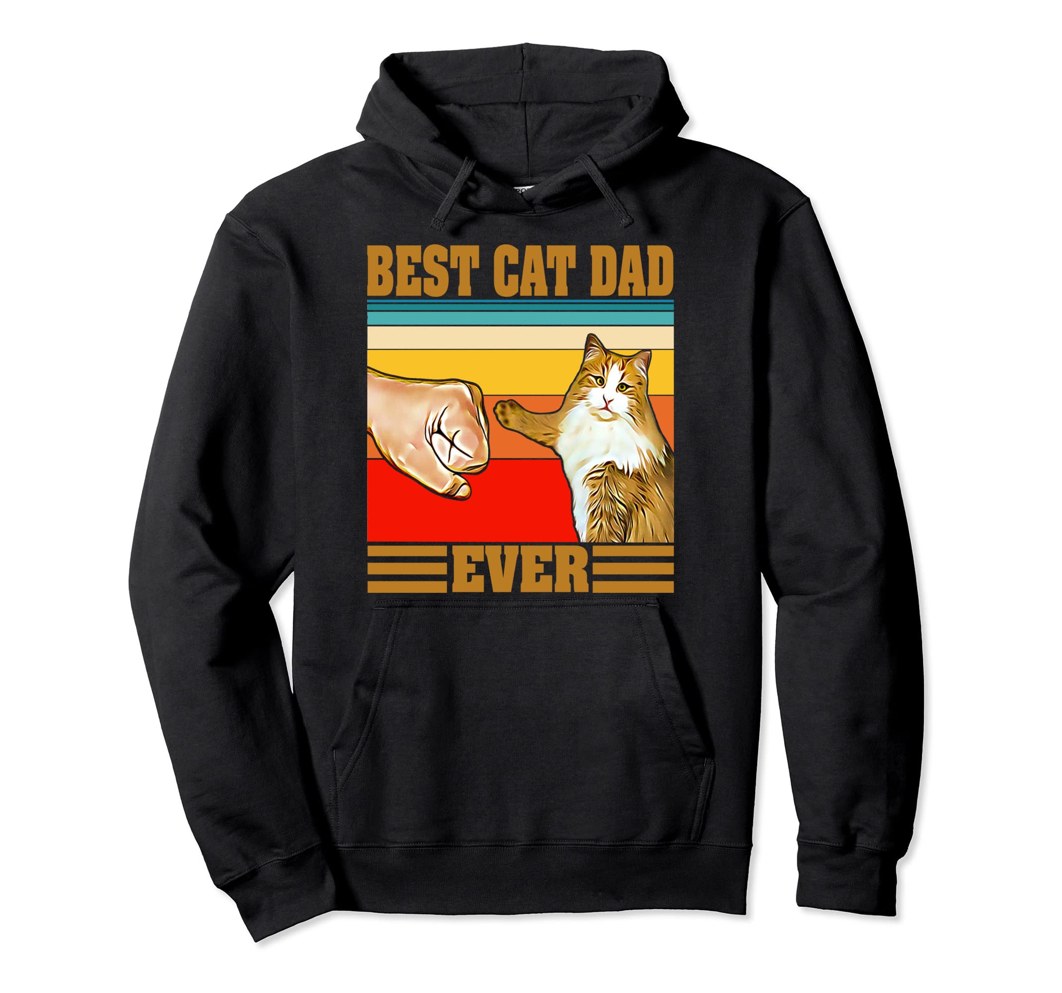 Best Cat Dad Ever Funny Cat Daddy Father Hoodie - Custom Art Print Unisex - T-Shirt, Sweatshirt, Hoodie