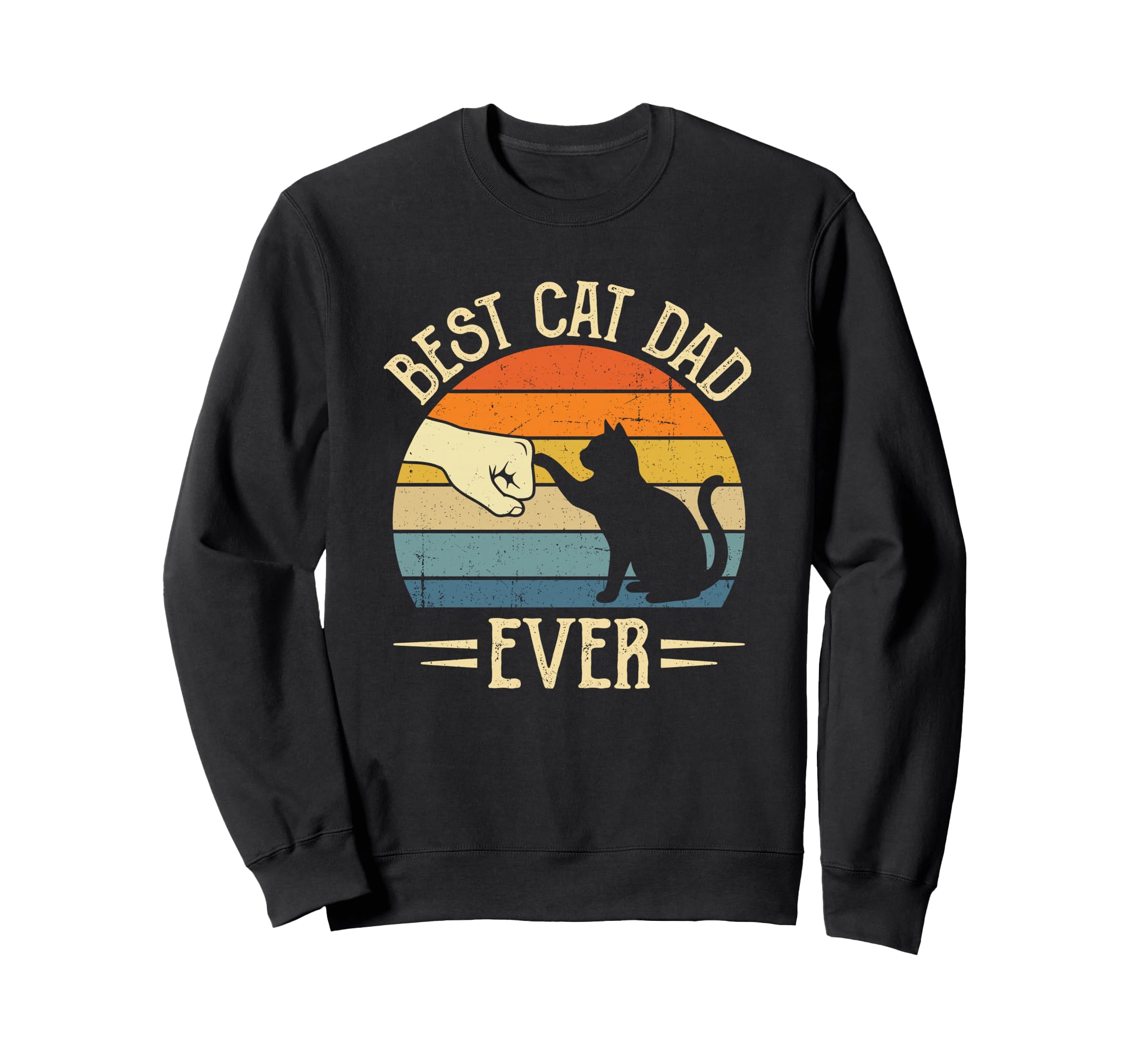 Best Cat Dad Ever Funny Cat Lover Sweatshirt - Unique Graphic Men Women - T-Shirt, Sweatshirt, Hoodie