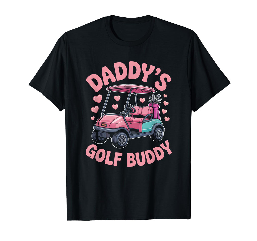 Daddys Golf Buddy Family Golfer T-Shirt - Aesthetic Graphic Men Women - T-Shirt, Sweatshirt, Hoodie