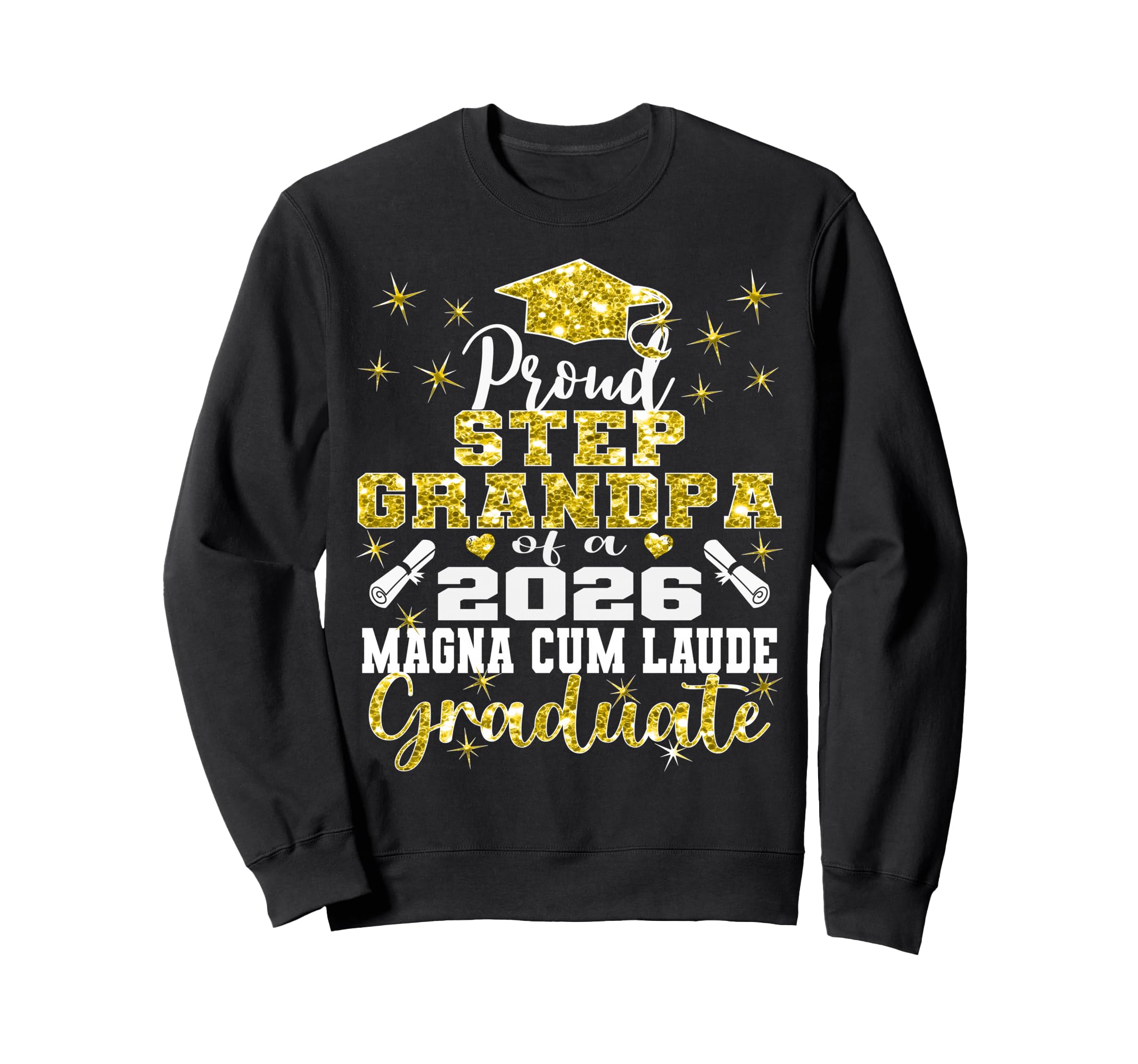Proud Step Grandpa 2026 Magna Cum Laude Sweatshirt - Unique Graphic Unisex - T-Shirt, Sweatshirt, Hoodie