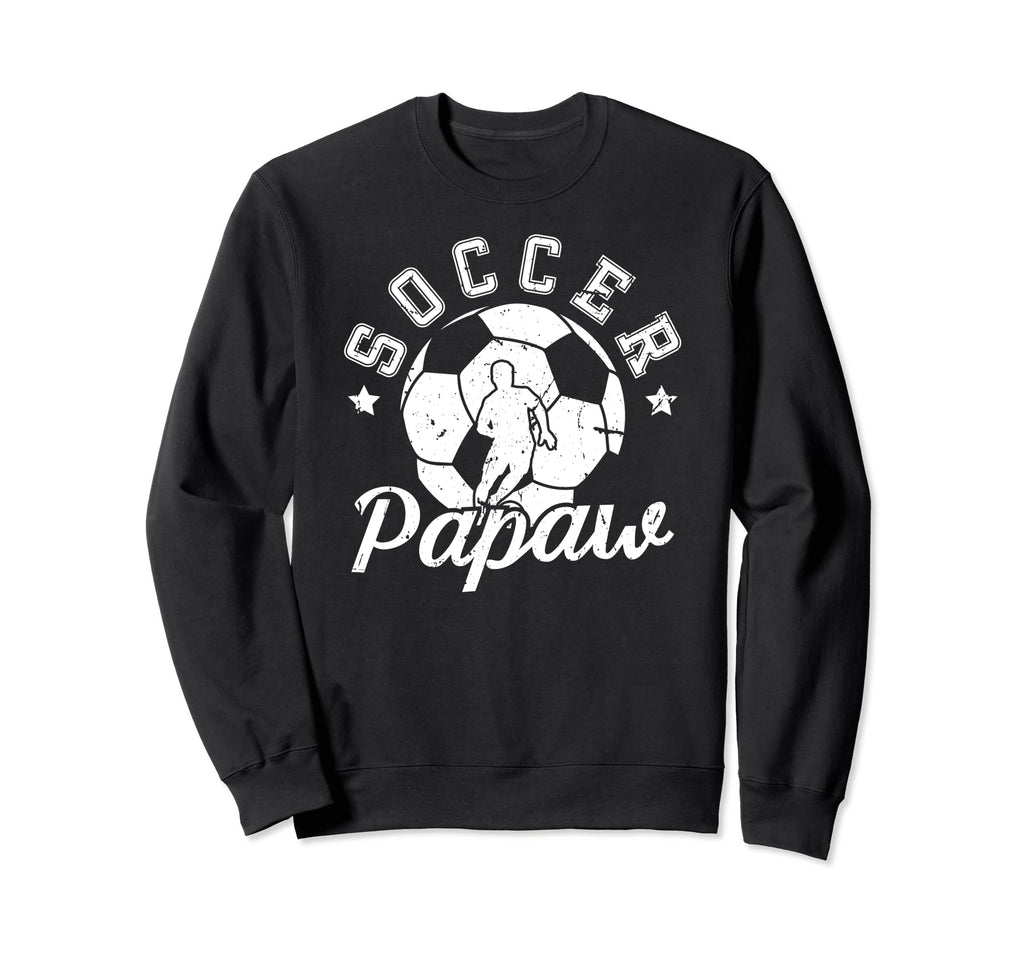 Soccer Papaw Grandpa Papaw Soccer Sweatshirt - Trendy Graphic Unisex - T-Shirt, Sweatshirt, Hoodie