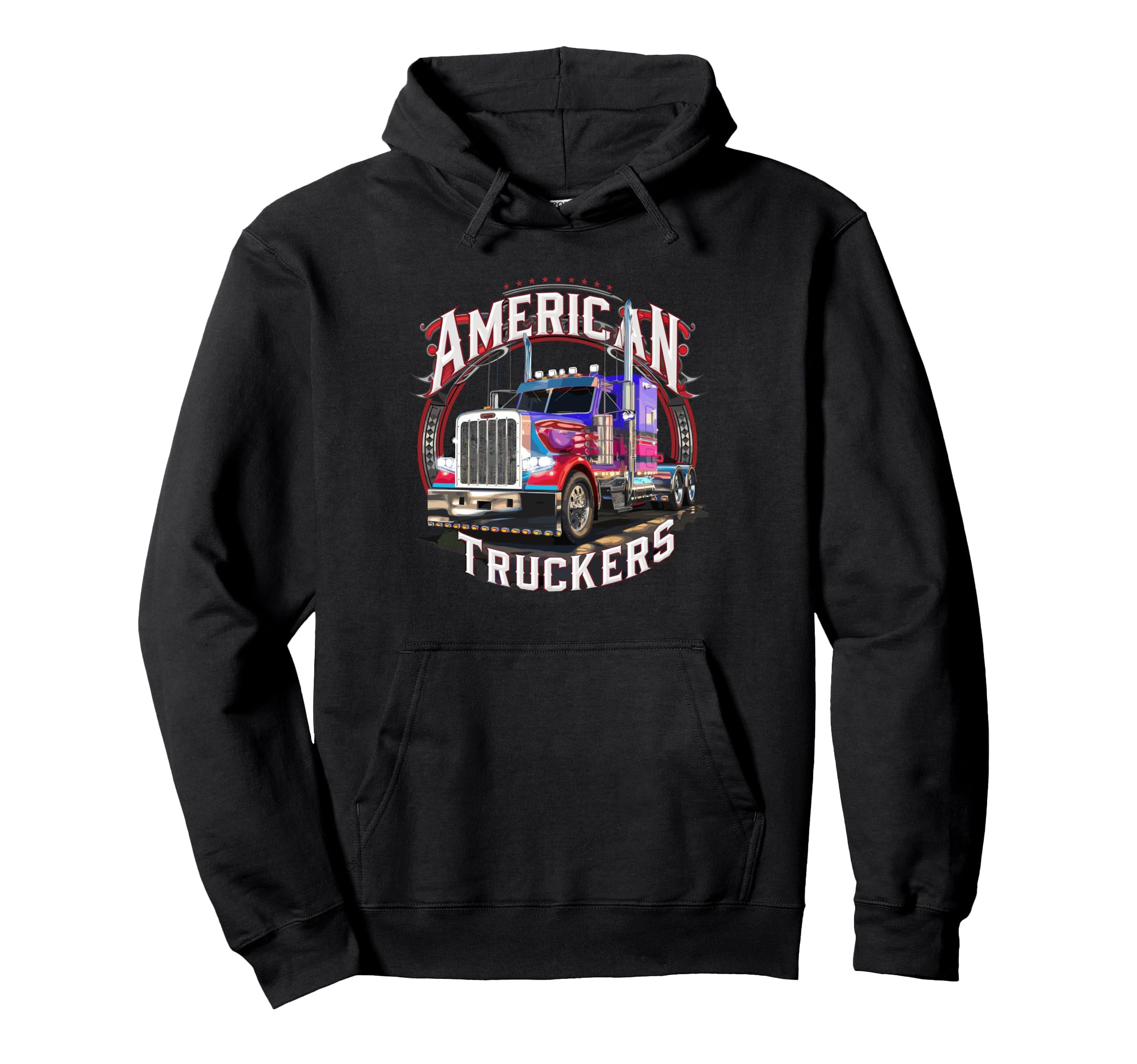 American Truckers Trucker Or Trucker Hoodie - Casual Everyday Wear Unisex - T-Shirt, Sweatshirt, Hoodie