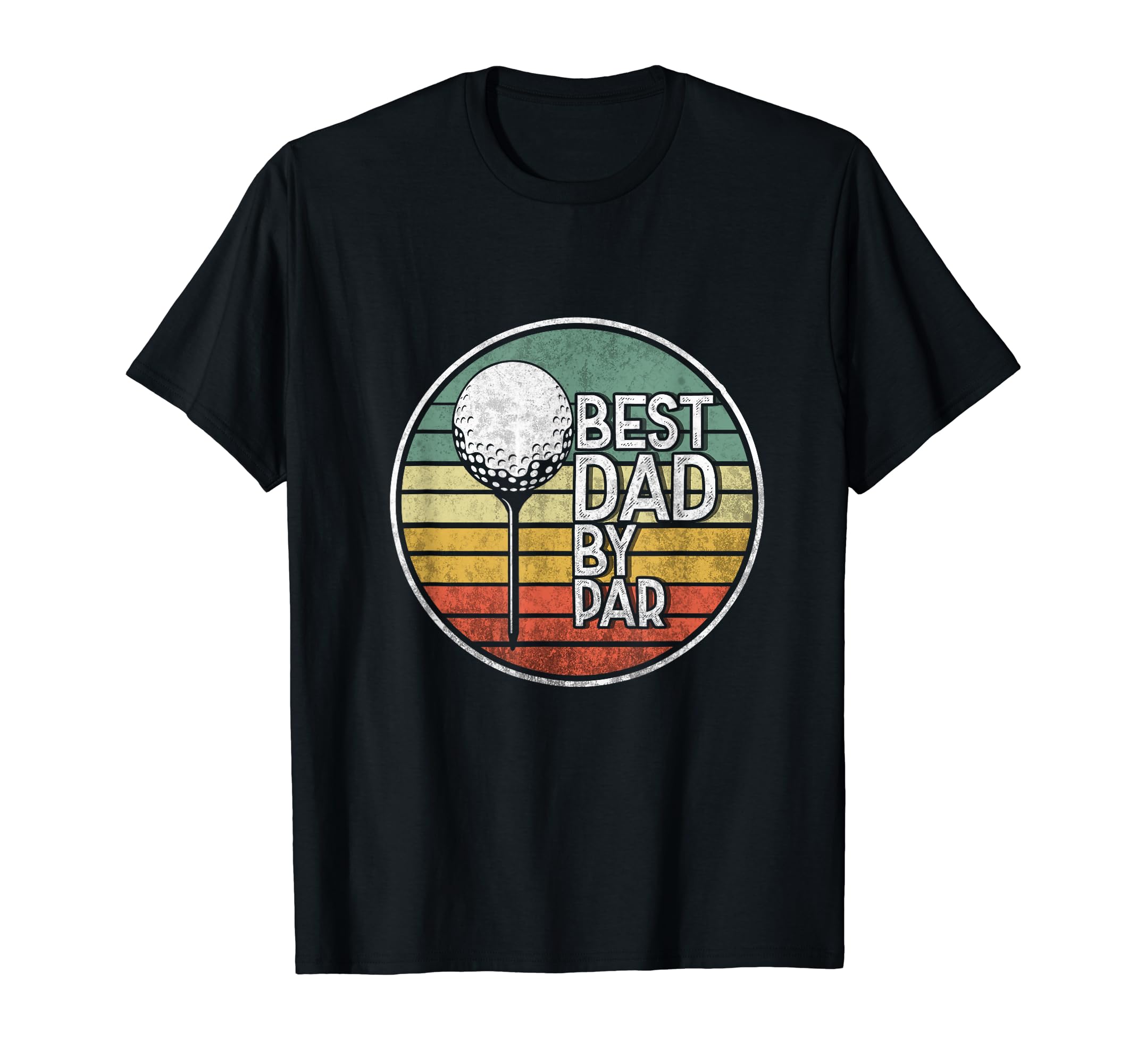 Best Dad Par Golf Lover Fathers Day T-Shirt - Fun Novelty Design for Adults - T-Shirt, Sweatshirt, Hoodie