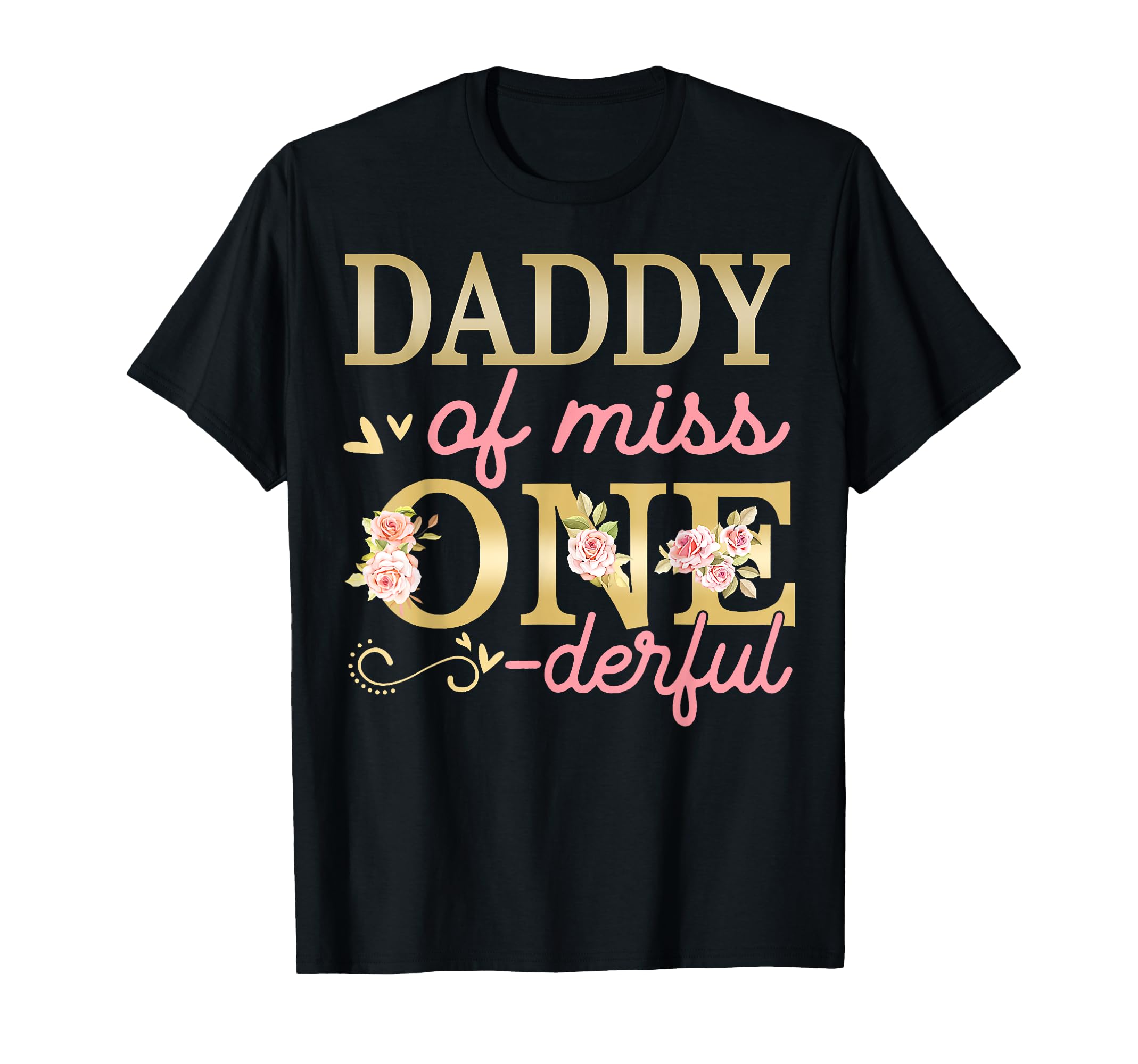 Daddy Little Miss Onederful 1St T-Shirt - Trendy Graphic Men Women - T-Shirt, Sweatshirt, Hoodie