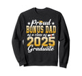 Proud Bonus Dad Class 2025 Graduate Sweatshirt - Novelty Apparel Men Women - T-Shirt, Sweatshirt, Hoodie