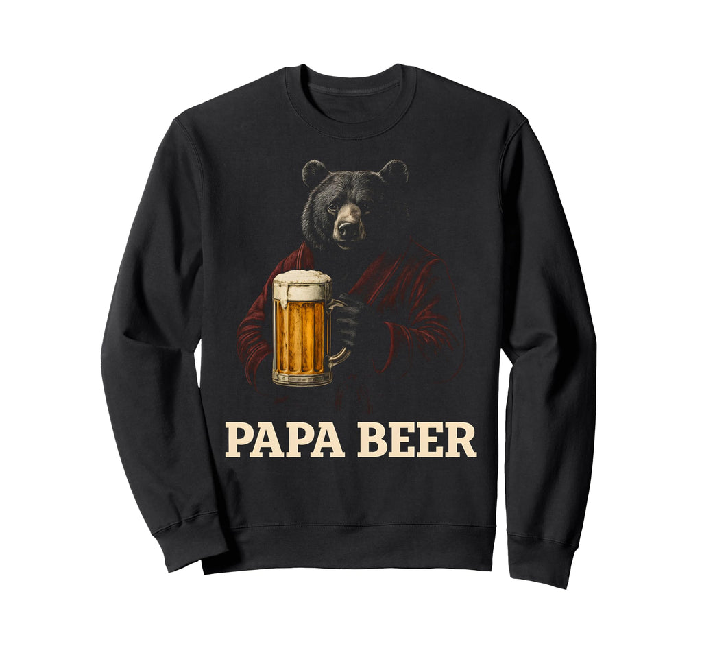 Papa Beer Funny Dad Bear Drinking Sweatshirt - Unique Graphic Unisex - T-Shirt, Sweatshirt, Hoodie