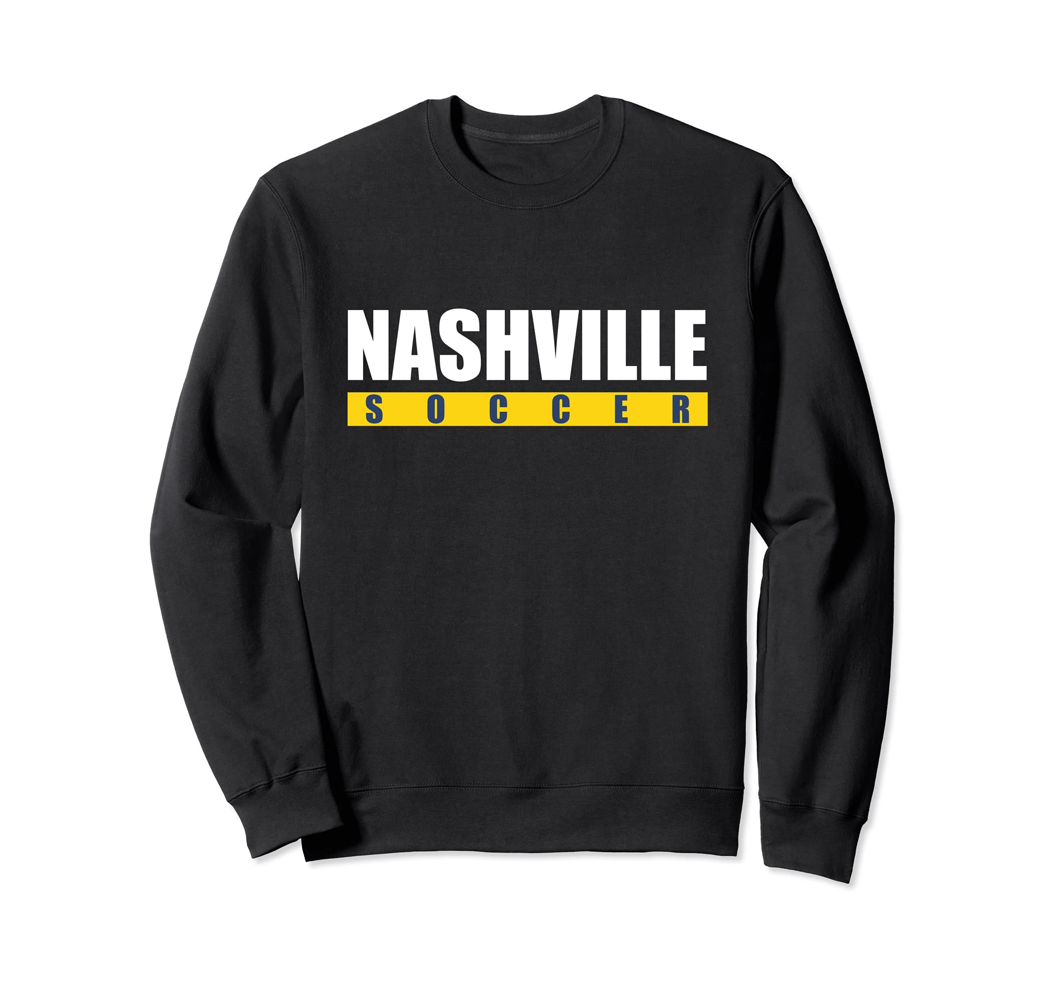 Nashville Soccer Sweatshirt - Novelty Apparel Unisex - T-Shirt, Sweatshirt, Hoodie
