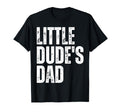 Little Dudes Dad And Dads Little Dude Hoodie - Aesthetic Graphic Men Women - T-Shirt, Sweatshirt, Hoodie