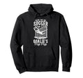 Im Soccer Goalie Pop Pop Soccer Hoodie - Unique Graphic Men Women - T-Shirt, Sweatshirt, Hoodie