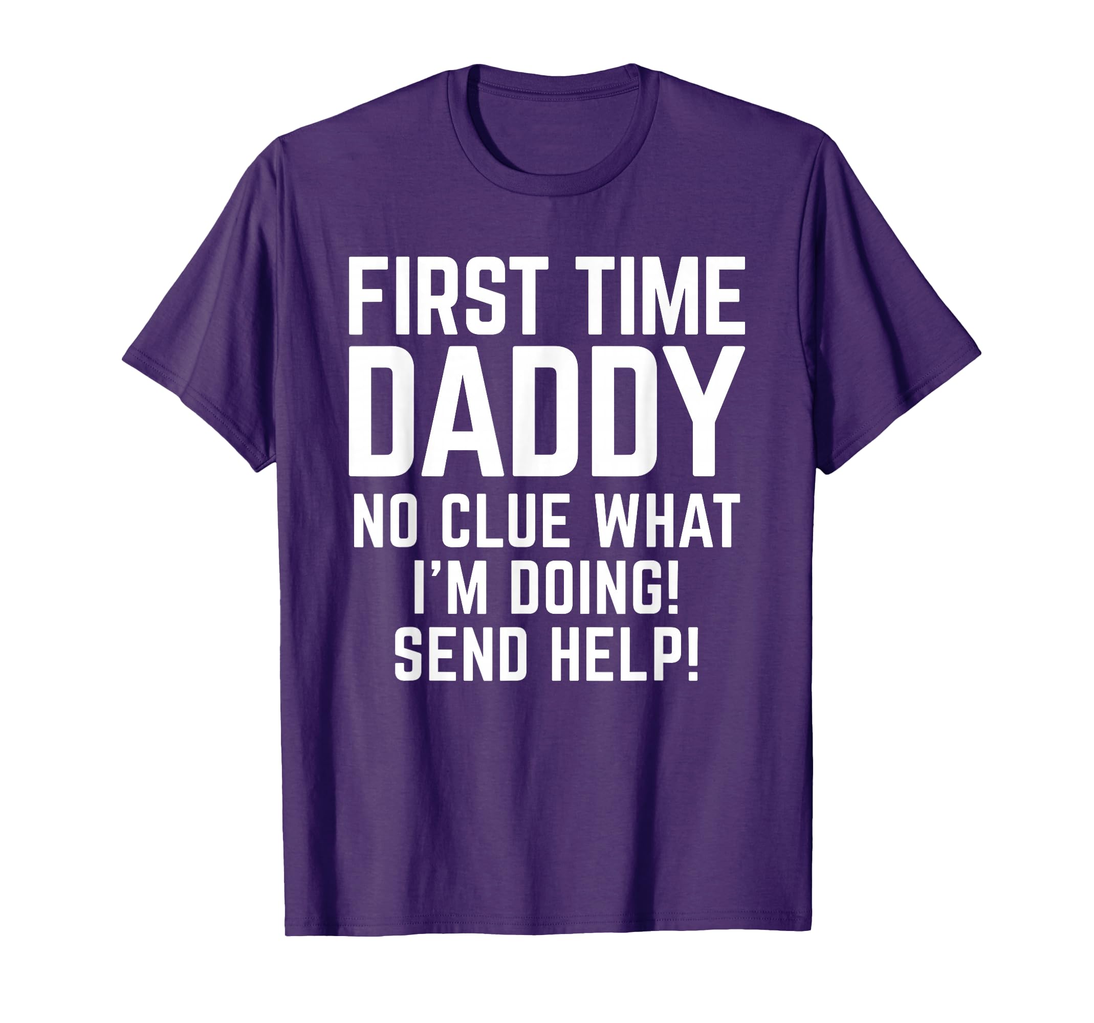 Funny First Time Dad Daddy Joke T-Shirt - Aesthetic Graphic for Adults - T-Shirt, Sweatshirt, Hoodie