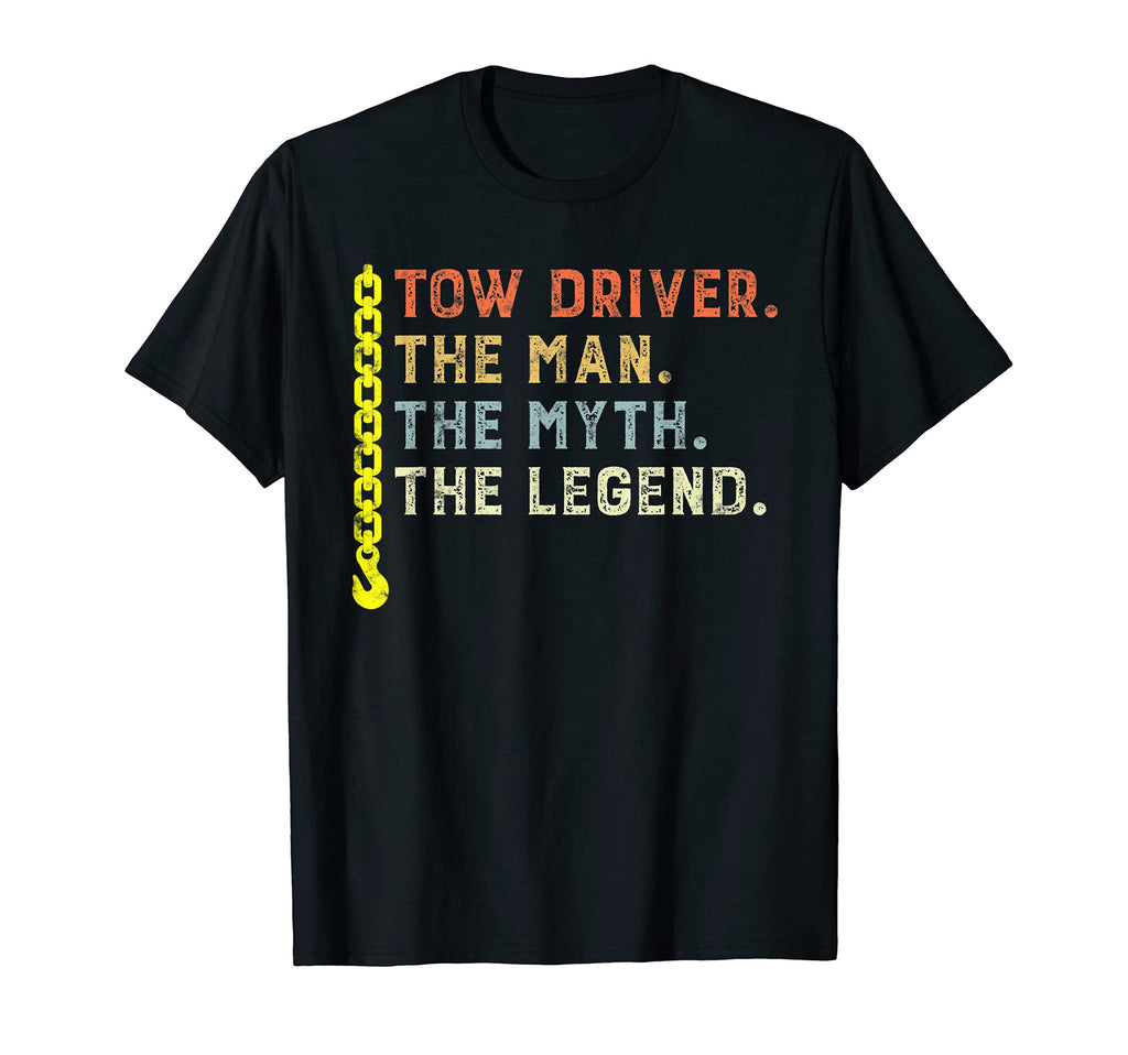 Tow Driver Myth Legend Gift Towing Dad T-Shirt - Minimalist Print Unisex - T-Shirt, Sweatshirt, Hoodie