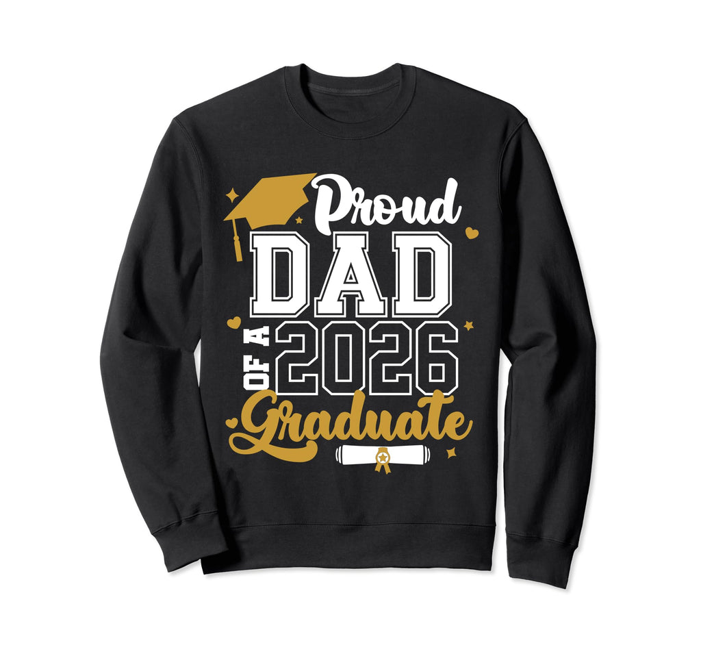 Proud Dad 2026 Graduate Senior 2026 Sweatshirt - Custom Art Print Unisex - T-Shirt, Sweatshirt, Hoodie