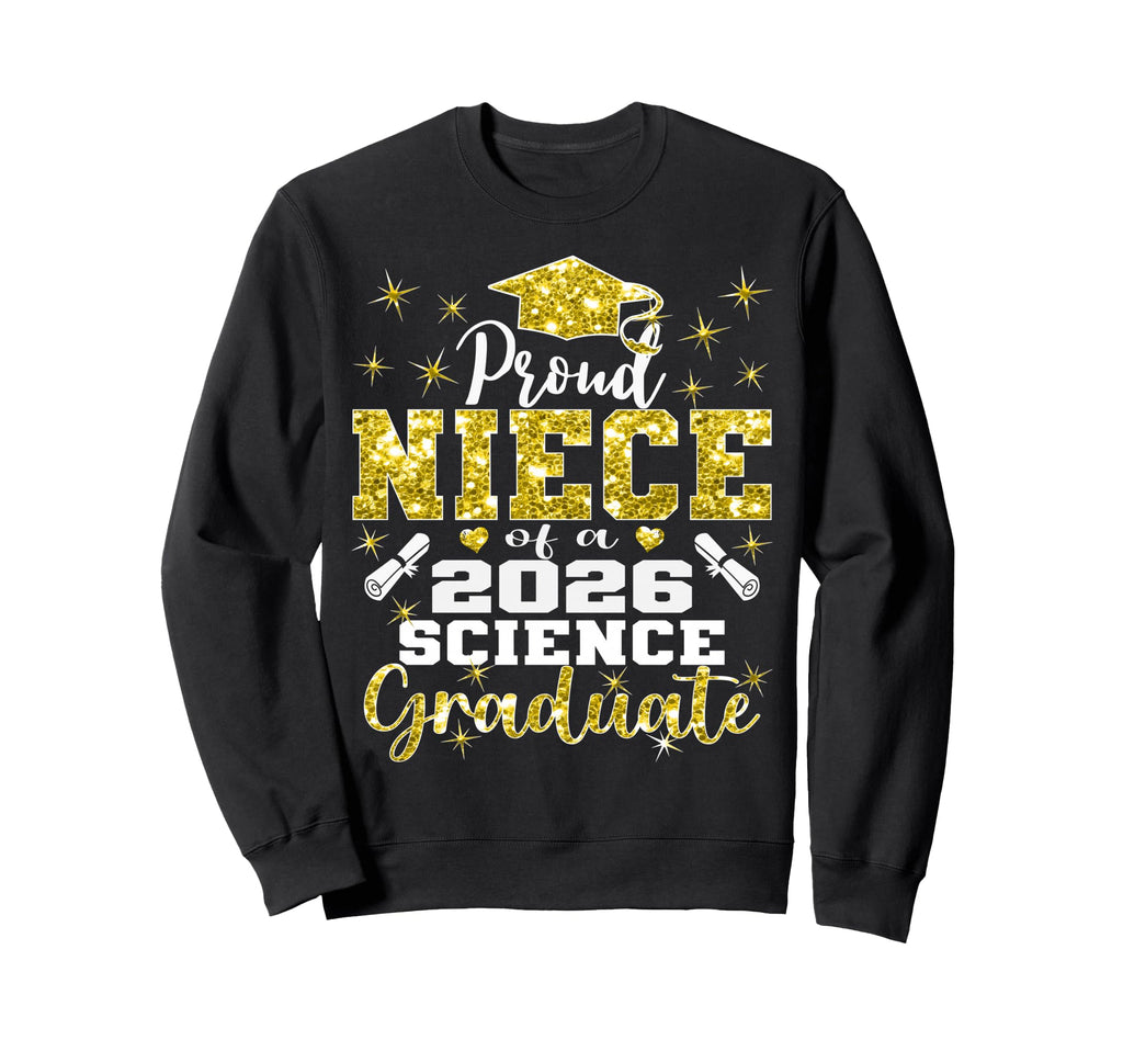 Proud Niece 2026 Science Sweatshirt - Fun Novelty Design for Adults - T-Shirt, Sweatshirt, Hoodie