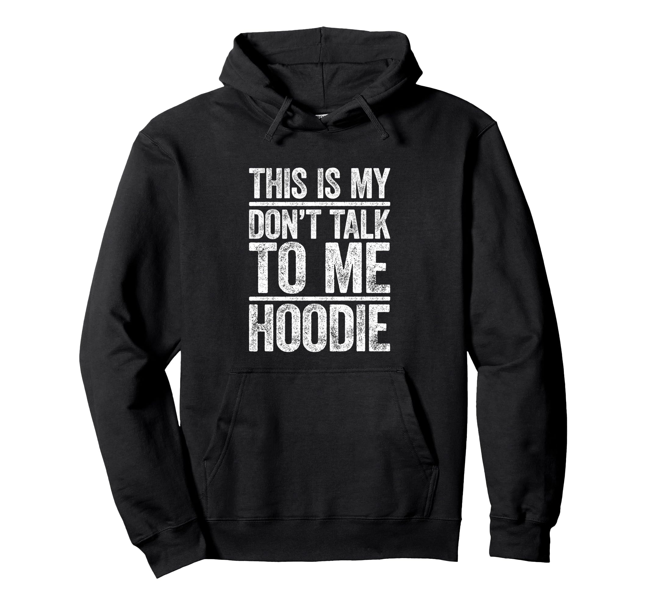 This Is My Dont Talk To Me Hoodie - Custom Art Print Unisex - T-Shirt, Sweatshirt, Hoodie