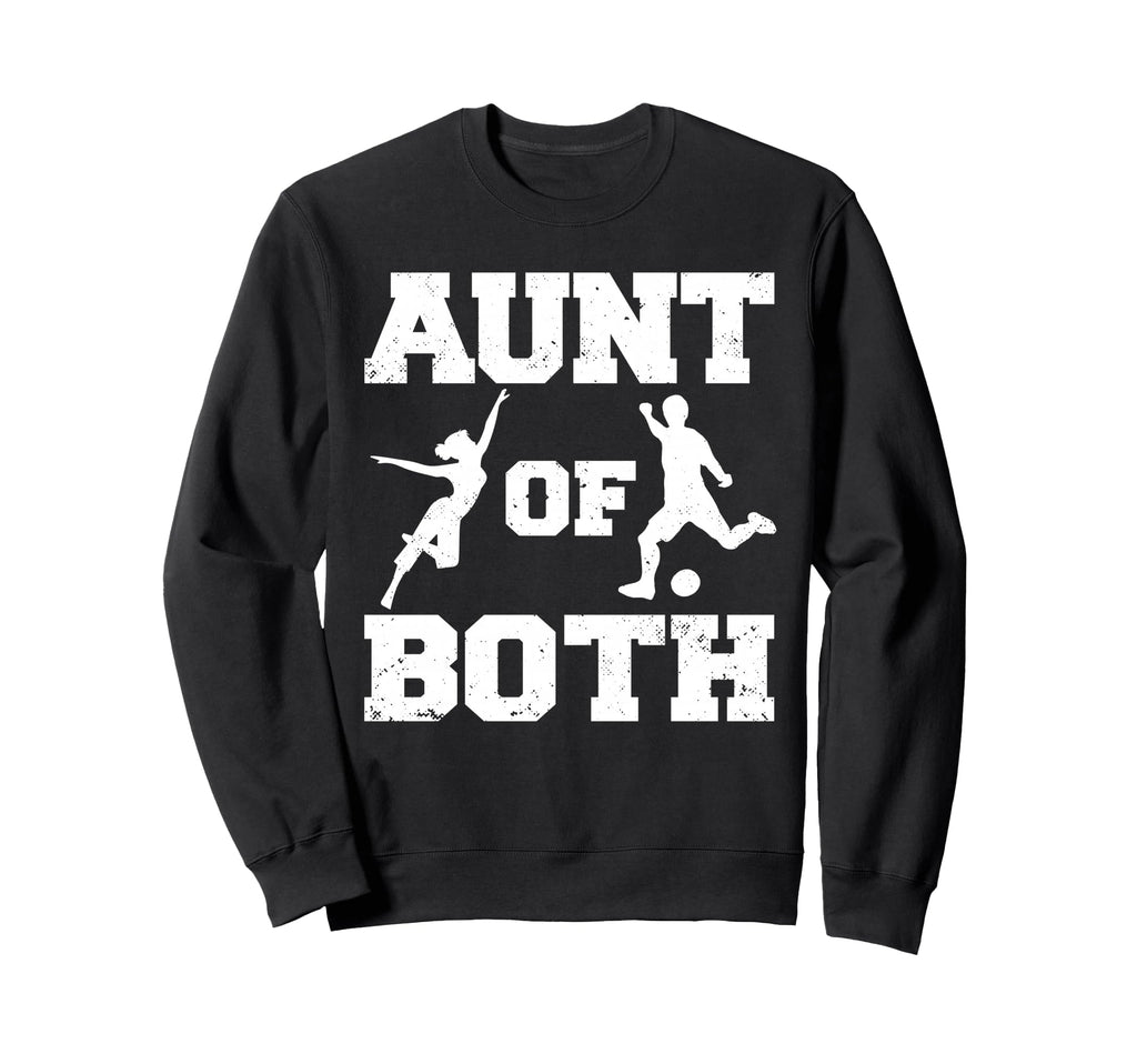 Aunt Both Dance And Soccer Sweatshirt - Casual Everyday Wear for Adults - T-Shirt, Sweatshirt, Hoodie