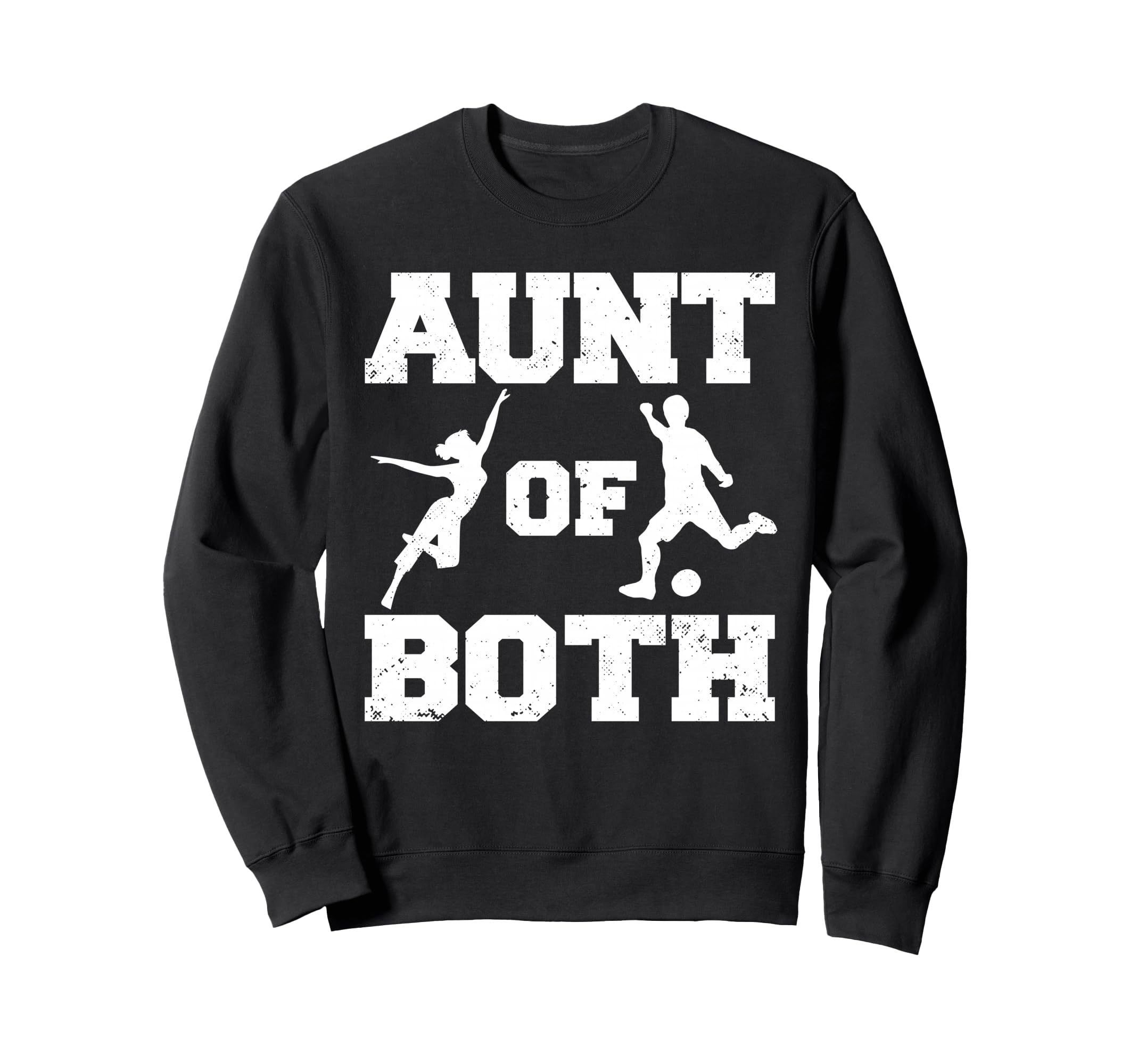 Aunt Both Dance And Soccer Sweatshirt - Casual Everyday Wear for Adults - T-Shirt, Sweatshirt, Hoodie