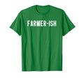 Farmer Ish Funny Farming Farmer Sarcastic T-Shirt - Graphic Print Unisex - T-Shirt, Sweatshirt, Hoodie